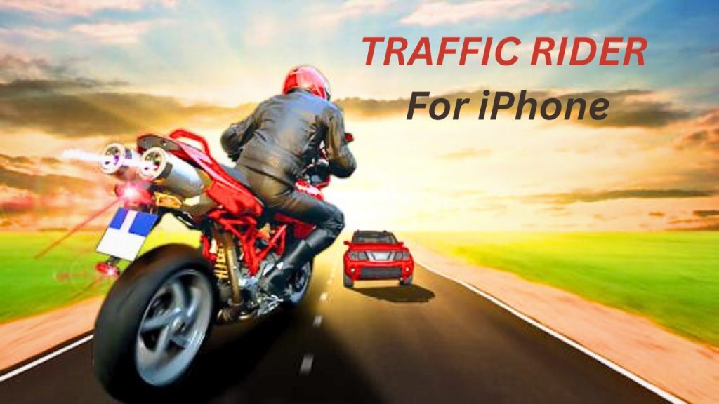 Traffic rider for iphone